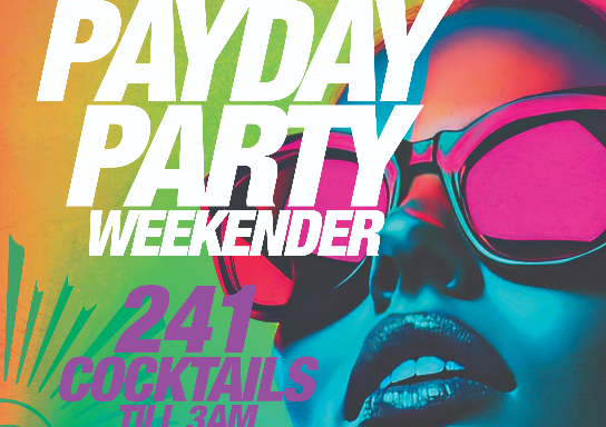 THE BIG PAY DAY WEEKENDER