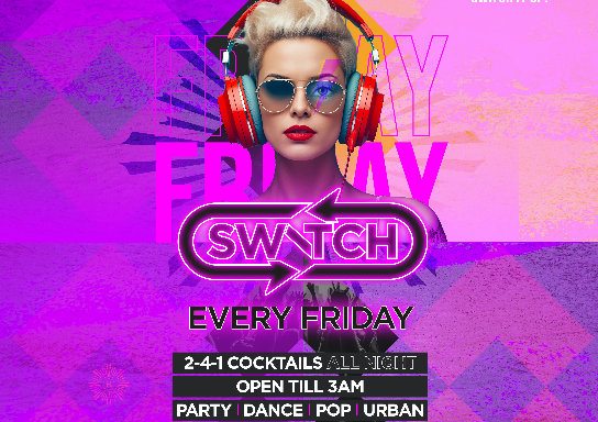 Switch Fridays - The No.1 Friday Destination