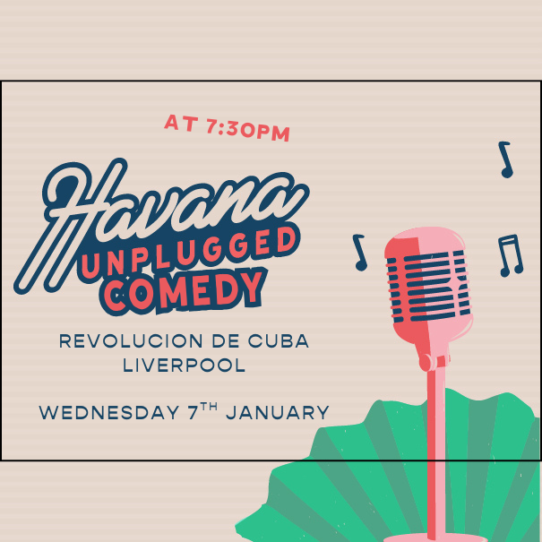 HAVANA UNPLUGGED COMEDY NIGHT!