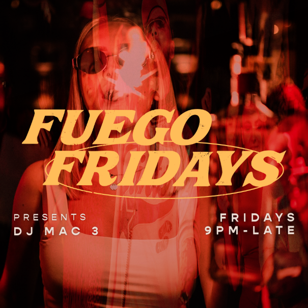 Fuego Fridays
