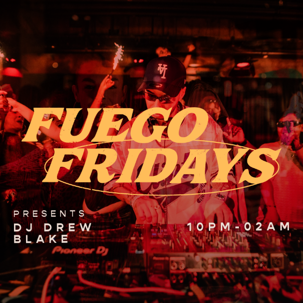 Fuego Fridays 
