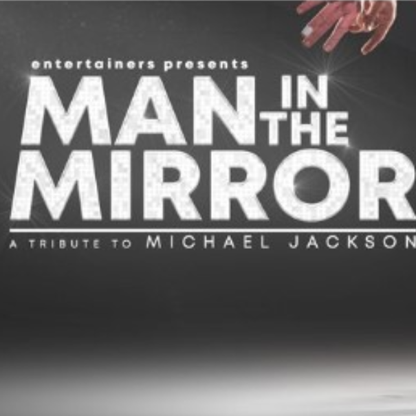Man In The Mirror - A Tribute To Michael Jackson