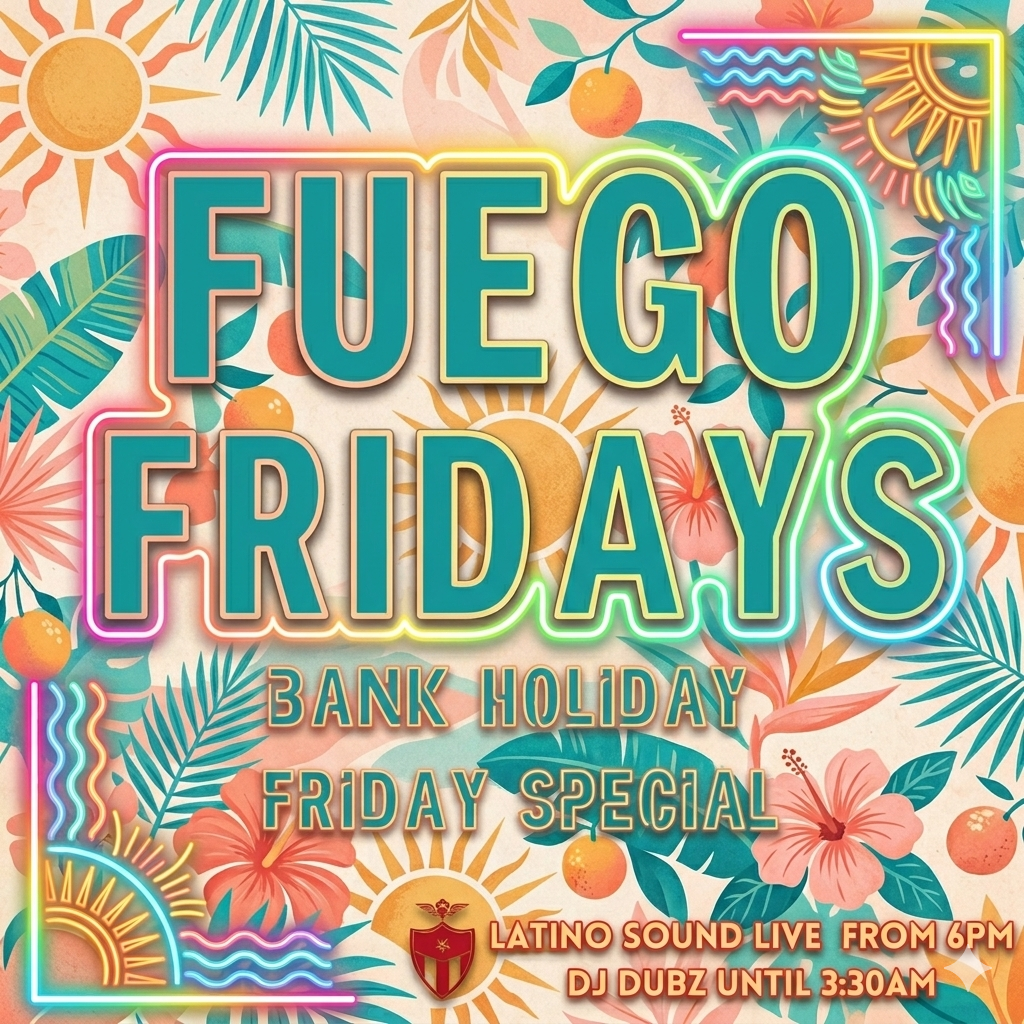 Fuego Friday - Bank Holiday Special