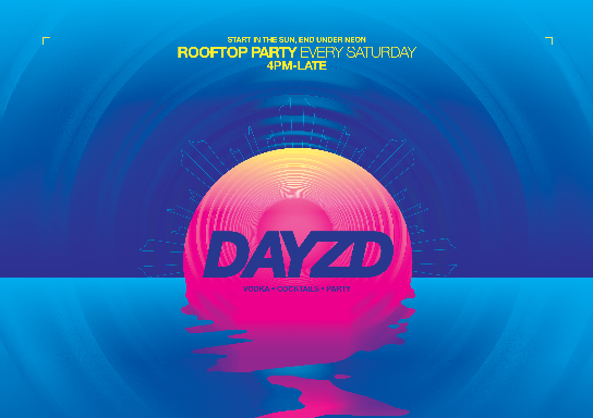 DAYZD >> ROOFTOP PARTY