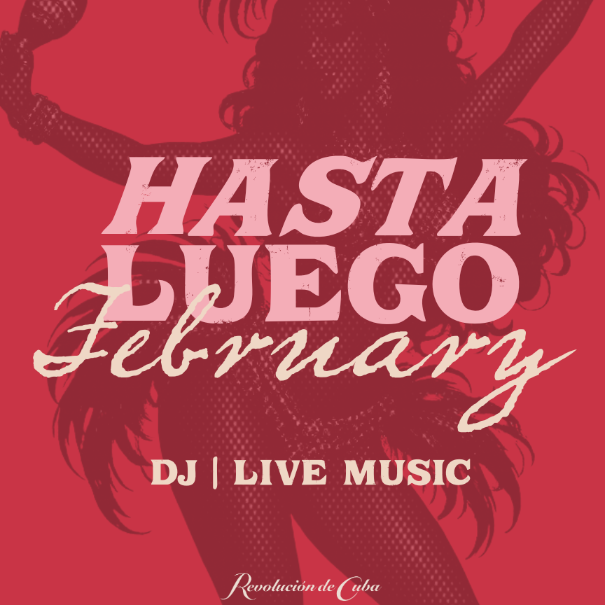 Hasta Luego - February Pay Weekend