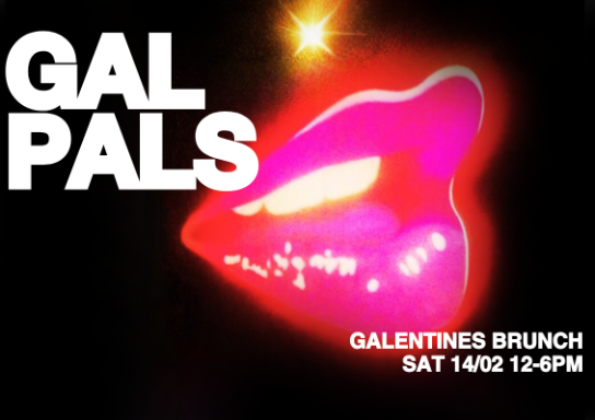 Gal Pals - Galentines Brunch