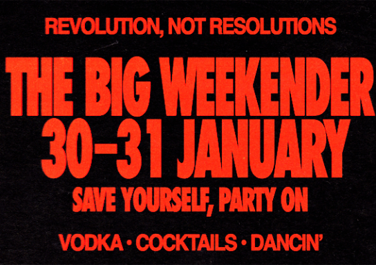 January Big Weekender