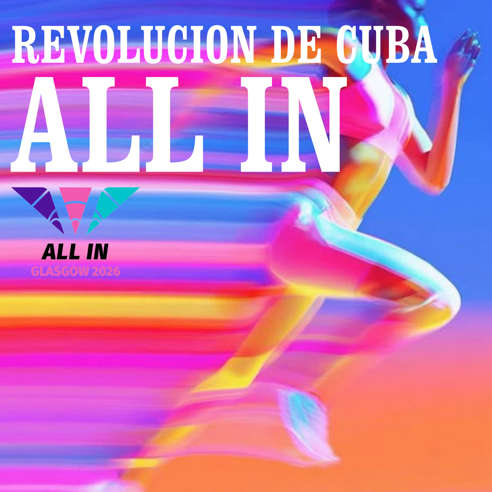 Revolucion de Cuba Glasgow | ALL IN Campaign