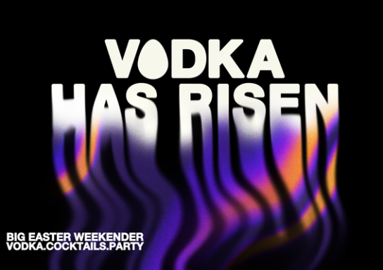 VODKA IS RISEN - BIG EASTER WEEKENDER AT REVOLUTION YORK
