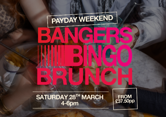 PAY DAY WEEKEND | BANGERS BINGO BRUNCH