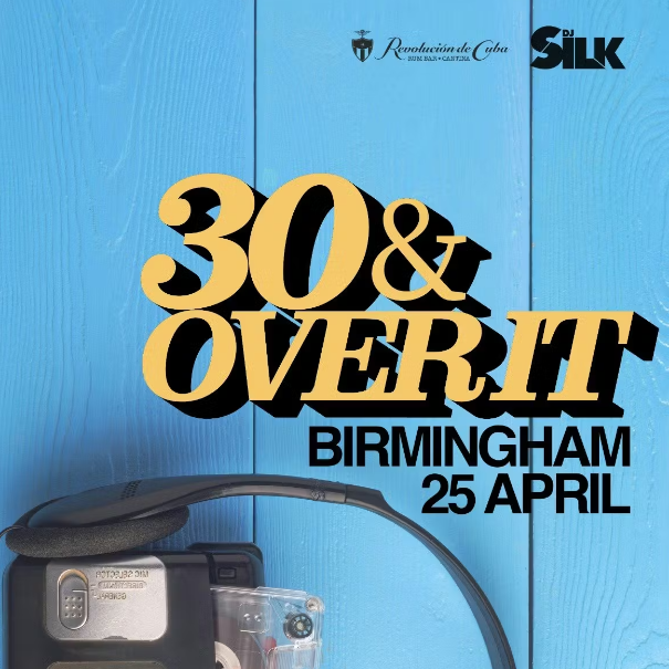 Dj Silk - 30&Overit Birmingham