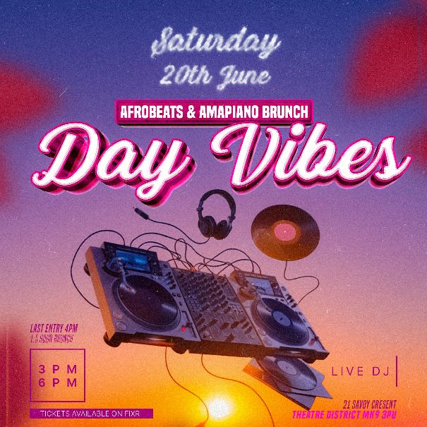 Day Vibes - Afrobeats & Amapiano Brunch